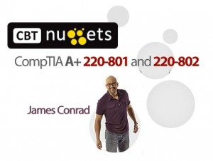 CBT Nuggets - CompTIA A+ 220-801 and 220-802